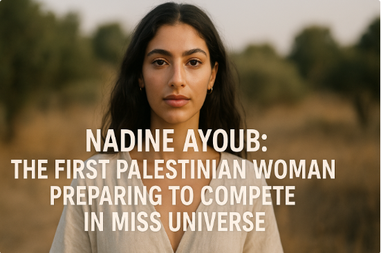 Nadine Ayoub: La primera mujer palestina que se prepara para competir en Miss Universo